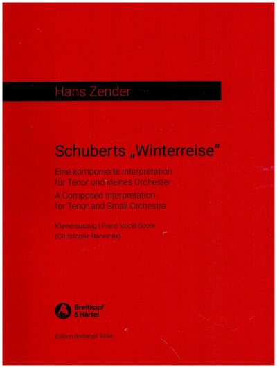 H. Zender: Schuberts Winterreise, GesTOrch (KA)