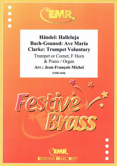 J. Michel: Ave Maria (Bach-Gounod) / Halleluja (Händel) / Trumpet Voluntary (Clarke)