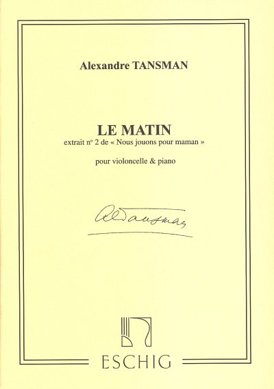 A. Tansman: Le Matin (Part.)