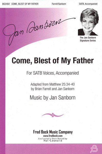 J. Sanborn: Come Ble Of My Father, Ch (Chpa)