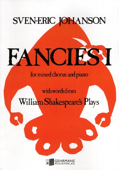 Johanson Sven Eric: Fancies 1 (Shakespeare)