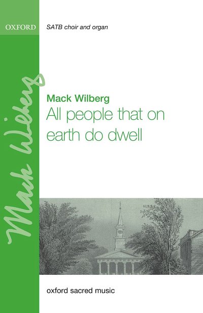M. Wilberg: All People That On Earth Do Dwell
