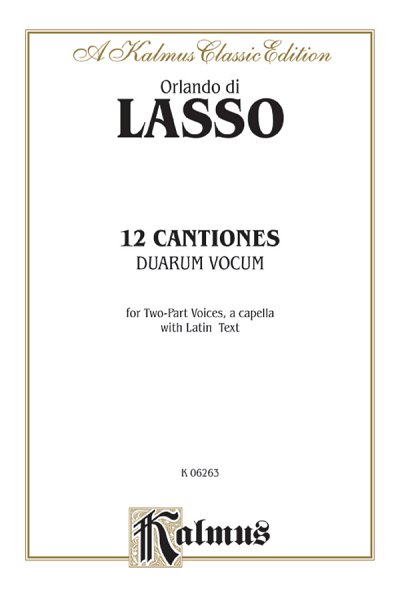 O. di Lasso: Twelve Canciones duarum vocum, Ch2 (Chpa)