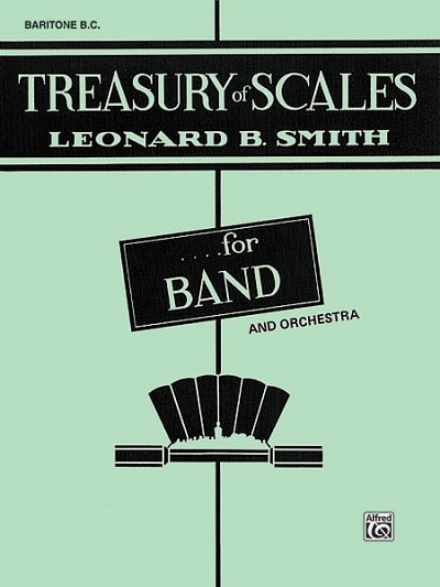 L.B. Smith: Treasury of Scales for Band and Orchestra