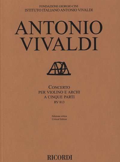 A. Vivaldi: Concerto per violino e archi a cinque parti RV 813