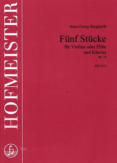 H. Burghardt: 5 Stücke op.16 für Violine (Flöte)
