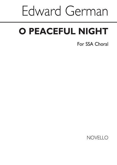 E. German: German O Peaceful Night Ssa, FchKlav (Chpa)