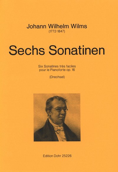 J.W. Wilms: Six Sonatinen op. 16, Klav (Part.)