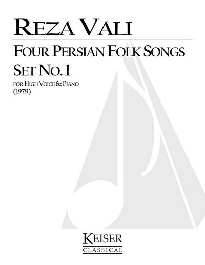 R. Vali: Four Persian Folk Songs: Set No. 1, GesS
