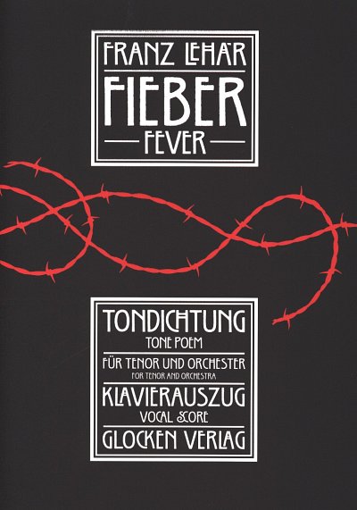F. Lehár: Fieber (Fever)