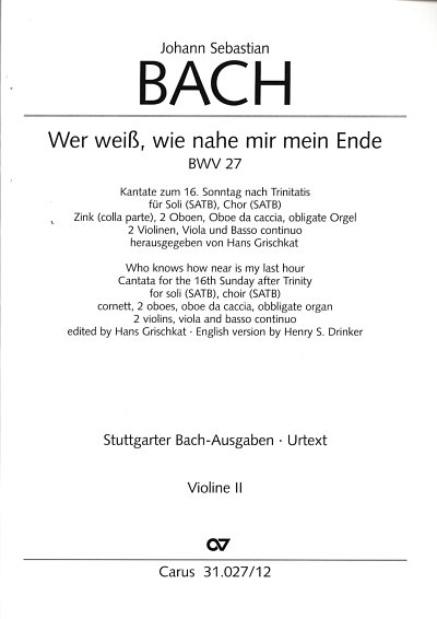 J.S. Bach: Wer weiß, wie nahe mir mein Ende dorisch BWV 27 (1726)