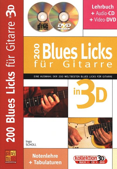 I. Scholl: 200 Blues Licks für Gitarre in 3D, Git (+CDDVD)