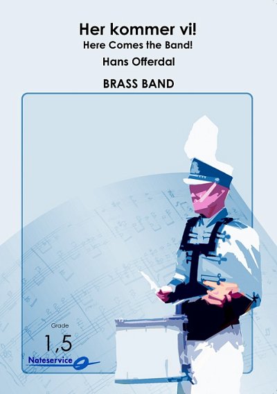 Here Comes the band!, Brassb (Pa+St)