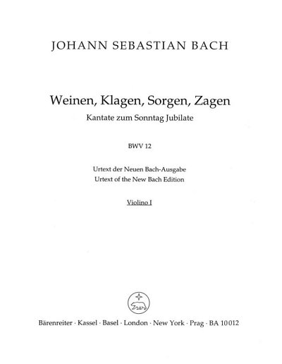 J.S. Bach: Weinen, Klagen, Sorgen, Zagen BWV 12