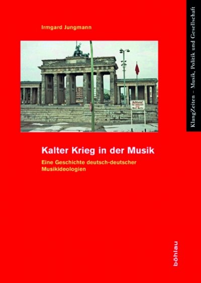 I. Jungmann: Kalter Krieg in der Musik (Bu)