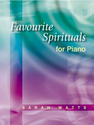 S. Watts: Favourite Spirituals For Piano