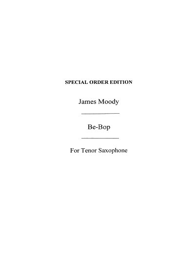 Bebops Six Original Choruses Tenor Moody Sax, Sax