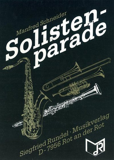 Manfred Schneider: Solistenparade