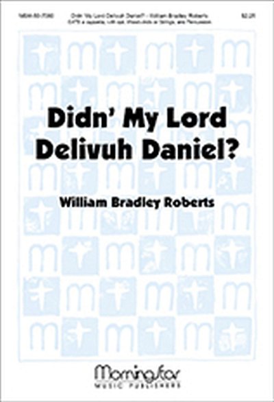 Didn' My Lord Delivuh Daniel? (Chpa)