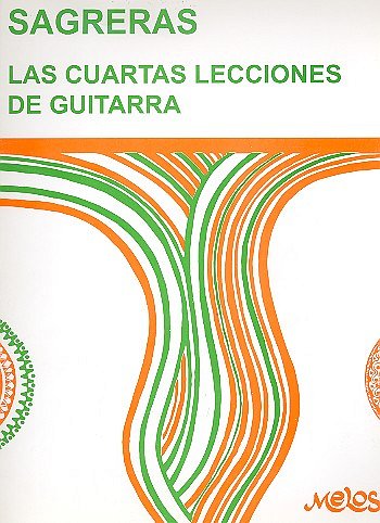 J.S. Sagreras: Las Cuartas Lecciones De Guitarra, Git