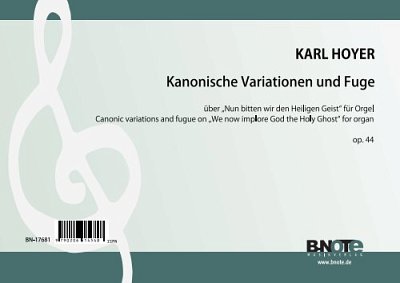 K. Hoyer: Kanonische Variationen und Fuge über _Nun bit, Org