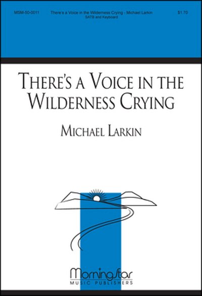 M. Larkin: There's a Voice in the Wilderness Crying