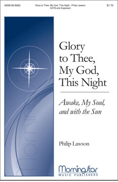 P. Lawson: Glory to Thee, My God