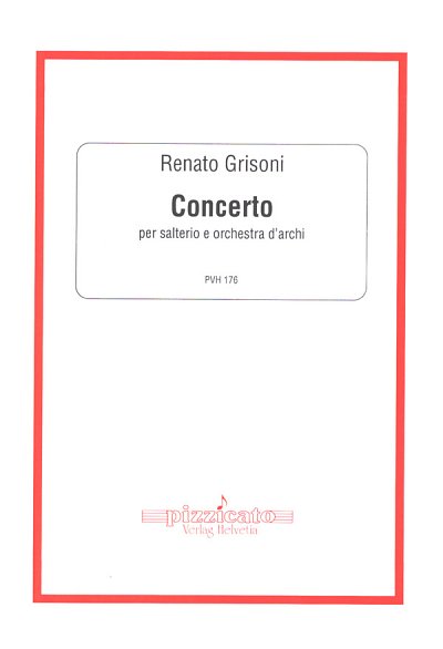 R. Grisoni: Concerto Per Salterio E Orchestra D'Arch (Part.)