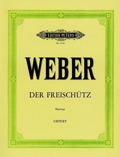 C.M. von Weber: Der Freischütz, GsGchOrch (Part)