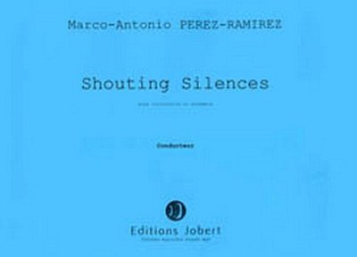 Shouting silences (Part.)