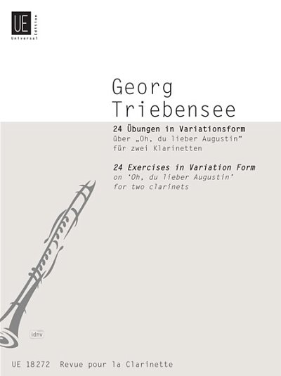 G. Triebensee, Georg: 24 Übungen in Variationsform über "Oh, du lieber Augustin"