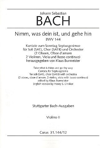 J.S. Bach: Nimm, was dein ist, und gehe , 3GsGchOrchBc (Vl2)