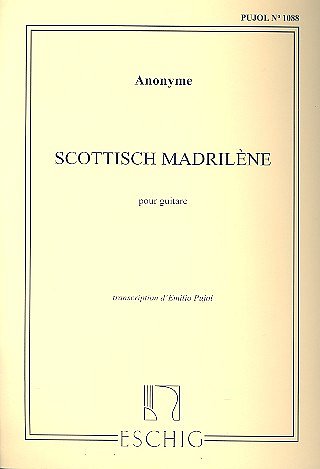Anonymus: Scottisch Madrilene, Pour Guitare,Transcri (Part.)