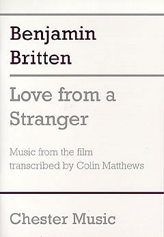 B. Britten: Love From A Stranger, Sinfo (Part.)