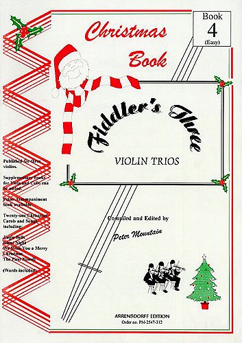Fiddler's Three Christmas Violin Book 4, Viol (Part.)