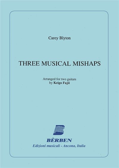 C. Blyton: 3 Musical Mishaps (Part.)