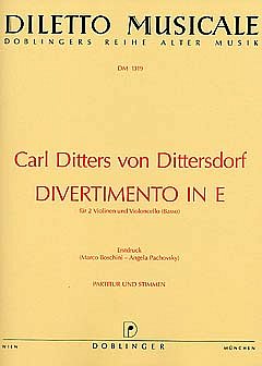 C. Ditters v. Dittersdorf: Divertimento A Tre E-Dur Diletto 