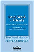 P. Choplin: Lord, Work a Miracle, GchKlav (Chpa)