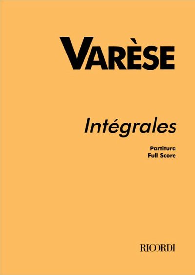 E. Varèse: Intégrales, 11BlSchl (Stp)