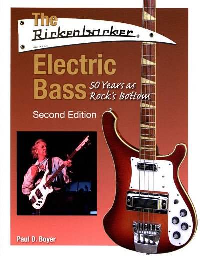Boyer, Paul: The Rickenbacker Electric Bass