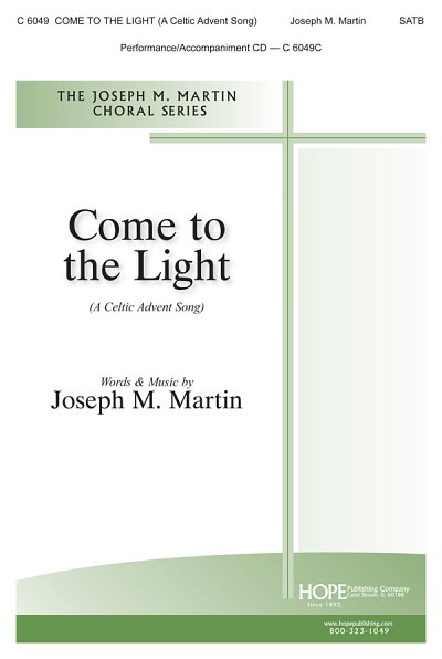 J. Martin: Come To The Light (A Celtic Adven, GchKlav (Chpa)