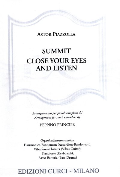 A. Piazzolla: Summit - Close your eyes, AkkVibBsSchl (Pa+St)