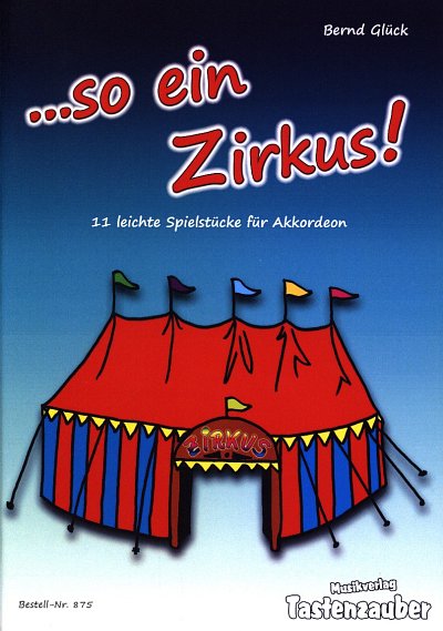 Glueck Bernd: So Ein Zirkus