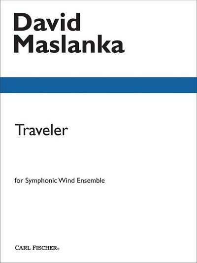 D. Maslanka: Traveler, Blaso (Pa+St)
