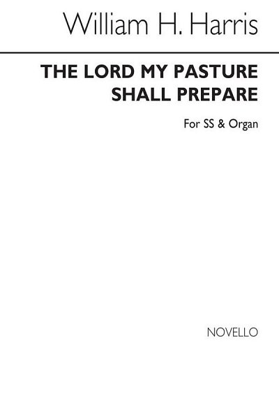 S.W.H. Harris: The Lord My Pasture Shall Prepare (Chpa)