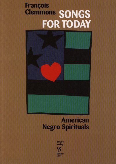 Clemmons Francois: Songs for Today American Negro Spirituals