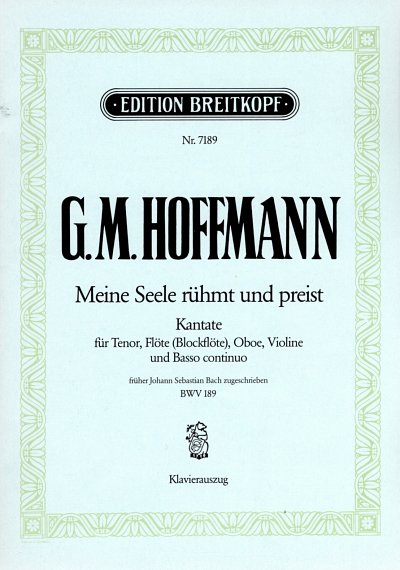 J.S. Bach et al.: Kantate BWV 189 Meine Seele rühmt und preist