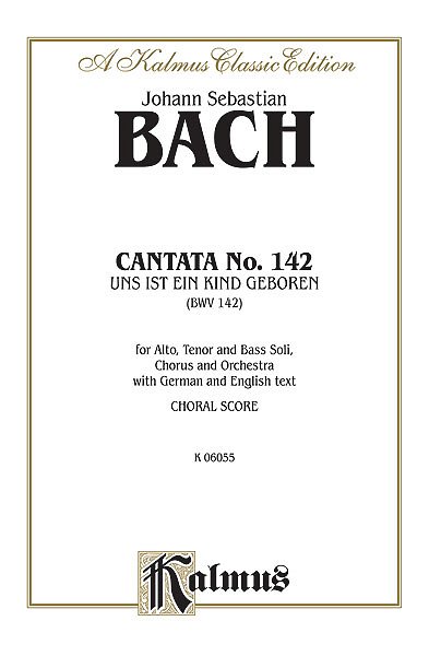 J.S. Bach: Cantata No. 142 - Uns ist ein Kind geboren (Bu)