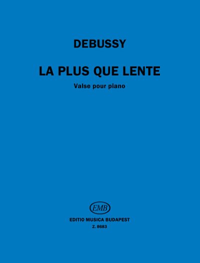 C. Debussy: La plus que lente, Klav