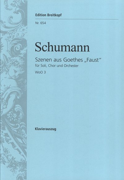 R. Schumann: Scenes from Goethe's “Faust” WoO 3